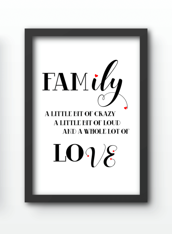 Funny Wall Art Prints - Family - A Little Bit Of Crazy