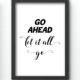 Funny Wall Art Prints - Go Ahead Let It All Go