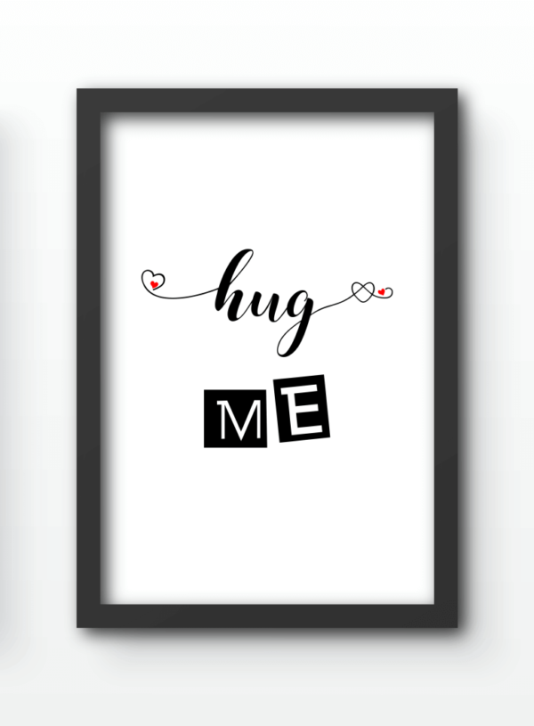 Funny Wall Art Prints - Hug Me
