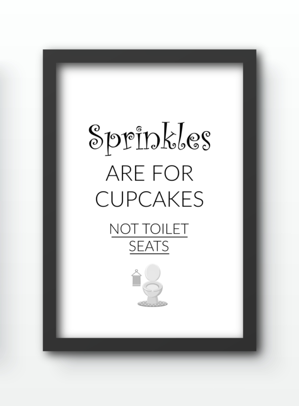Funny Wall Art Prints - Sprinkles are for cupcakes 1